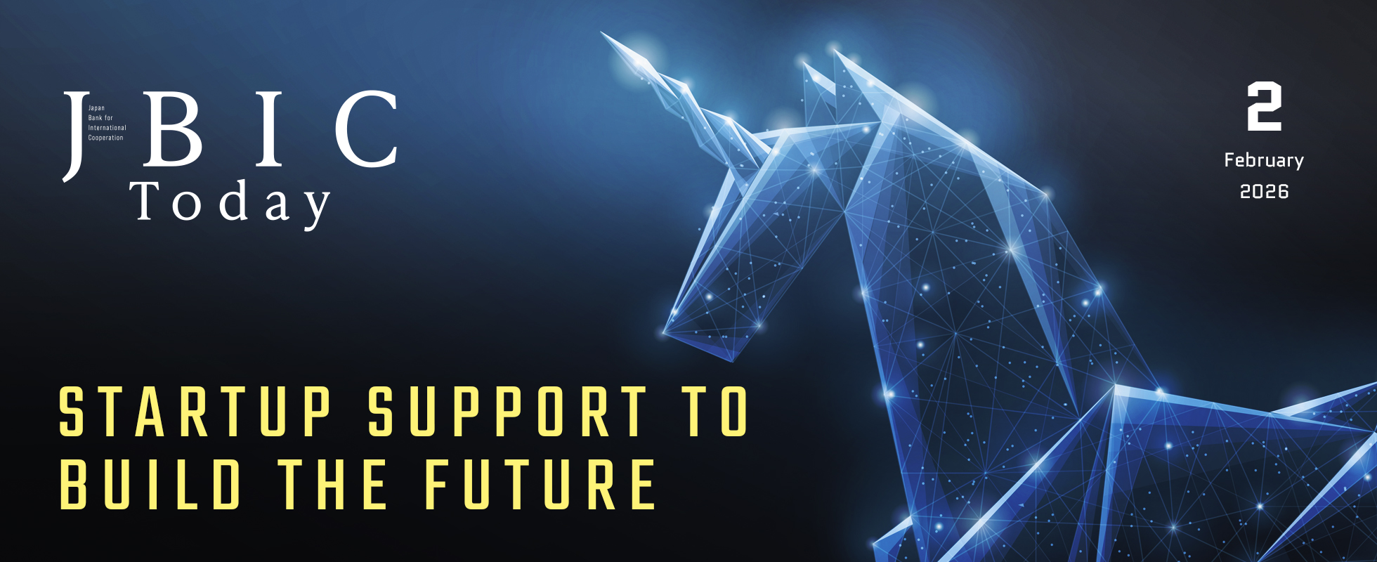 Photo of February 2026 Issue: Startup Support to Build the Future