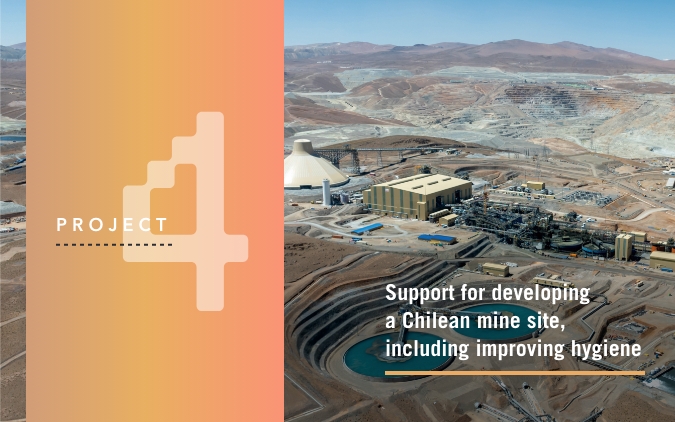 PROJECT 4：Support for developing a Chilean mine site, including improving hygiene