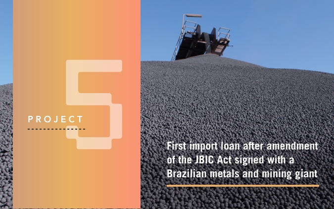 Project 5 : First import loan after amendment of the JBIC Act signed with a Brazilian metals and mining giant